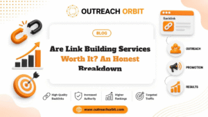 Are Link Building Services Worth It? An Honest Breakdown