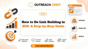 How to Do Link Building in SEO A Step-by-Step Guide (1)