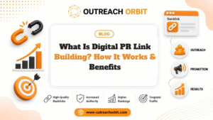 What Is Digital PR Link Building? How It Works & Benefits
